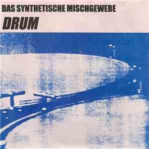 Das Synthetische Mischgewebe - Drum album