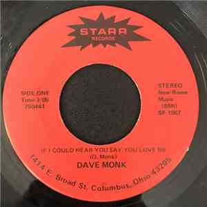 Dave Monk  - If I Could Hear You Say You Love Me album
