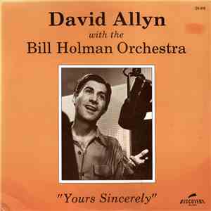 David Allyn With The Bill Holman Orchestra - Yours Sincerely album