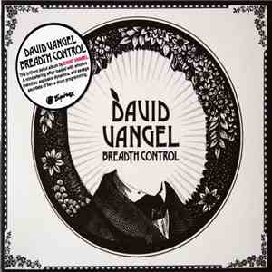 David Vangel - Breadth Control album