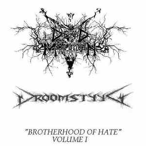 Dead Mountain / Droomstyyg - Brotherhood Of Hate, Volume 1 album