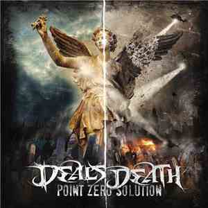 Deals Death - Point Zero Solution album