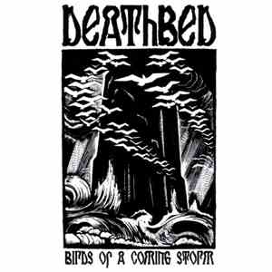 Deathbed - Birds Of A Coming Storm album