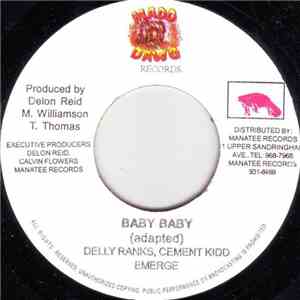 Delly Ranks / Cement Kidd / Emerge  - Baby Baby album