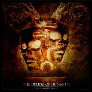 Dexon  - The Demise Of Humanity album