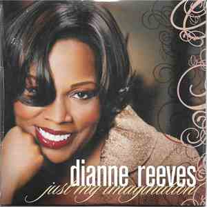 Dianne Reeves - Just My Imagination album