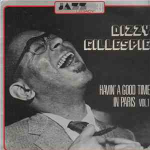 Dizzy Gillespie - Havin' A Good Time In Paris Vol.1 album