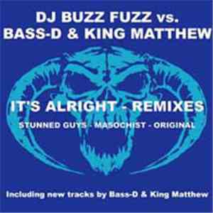DJ Buzz Fuzz vs. Bass-D & King Matthew - It's Alright (Remixes) album