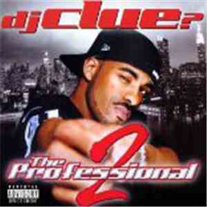 DJ Clue? - The Professional 2 album