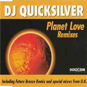 DJ Quicksilver - Planet Love (Remixes) album