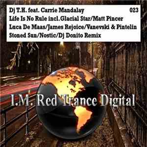 Dj T.H. feat. Carrie Mandalay - Life Is No Rule album
