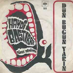 Dün Bugün Yarın - Haydi Bastır / Dünya Dönüyor album