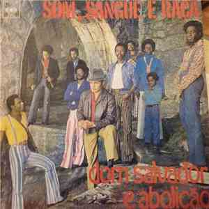 Dom Salvador E Abolição - Som, Sangue E Raça album