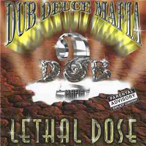 Dub Deuce Mafia - Lethal Dose album