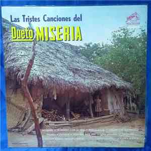 Dueto Miseria - Las Tristes Canciones Del Dueto Miseria album