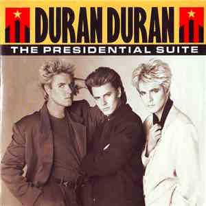 Duran Duran - The Presidential Suite album