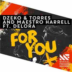 Dzeko & Torres & Maestro Harrell Ft. Delora - For You album
