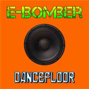 E-Bomber - Dancefloor album