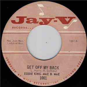 Eddie King  & Mae B. Mae - Get Off My Back / Really They Don't Know album