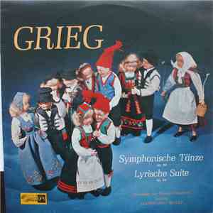 Edvard Grieg, Orchester Der Wiener Festspiele - Symphonische Tänze Op. 64 / Lyrische Suite Op. 54 album