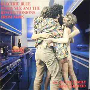 Electric Blue Peggy Sue And The Revolutionions From Mars - All In The Family -Live (X-Rated) album