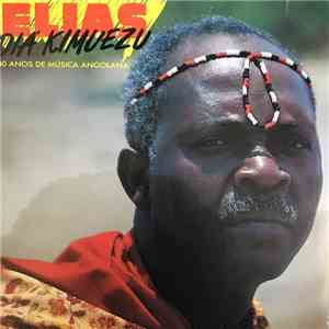 Elias Diá Kimuezo - 30 Anos De Música Angolana album