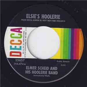 Elmer Scheid And His Hoolerie Band - Elsie's Hoolerie album
