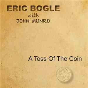 Eric Bogle With John Munro - A Toss of the Coin album