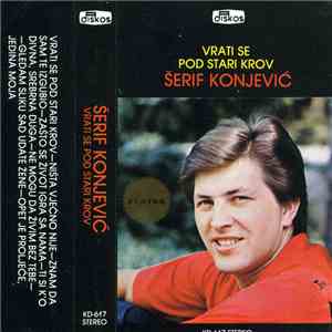 Šerif Konjević - Vrati Se Pod Stari Krov album