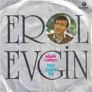 Erol Evgin - Söyle Canım / Hep Böyle Kal album