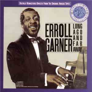 Erroll Garner - Long Ago And Far Away album