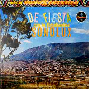 Estudiantina Sonolux - De Fiesta Con La Estudiantina Sonolux album