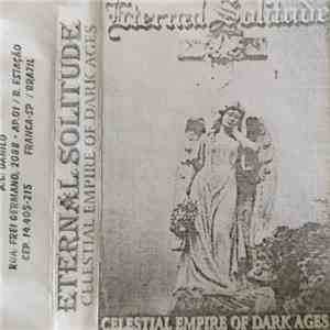 Eternal Solitude - Celestial Empire Of Dark Ages album