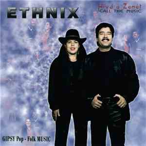 Ethnix  - Hívd A Zenét (Call The Music) album