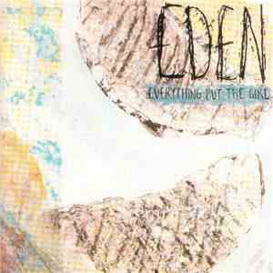 Everything But The Girl - Eden album