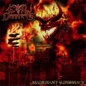 Evil Darkness  - Malignant Supremacy album