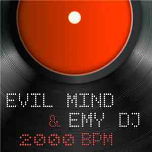 Evil Mind & Emy DJ - 2000 BPM album