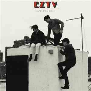 EZTV - Calling Out album