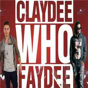 Faydee, Claydee - Who album