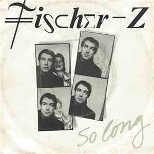 Fischer-Z - So Long / Hiding album