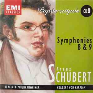 Franz Schubert, Berliner Philharmoniker, Herbert von Karajan - Symphonies 8 & 9 album