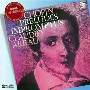 Frédéric Chopin, Claudio Arrau - Preludes · Impromptus album