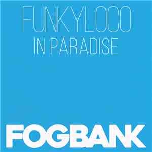 Funkyloco - In Paradise album