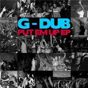 G Dub  - Put Em Up EP album