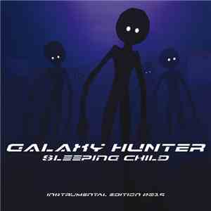 Galaxy Hunter - Sleeping Child (Instrumental Edition) album