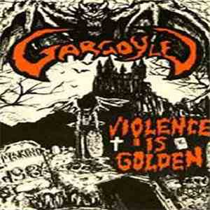 Gargoyle  - Violence Is Golden album
