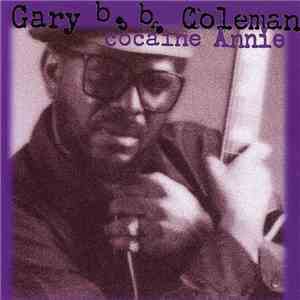 Gary B.B. Coleman - Cocaine Annie album