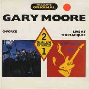 Gary Moore - G-Force / Live At The Marquee album