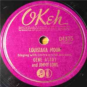 Gene Autry And Jimmy Long - Louisiana Moon / There's An Empty Cot In The Bunkhouse Tonight album