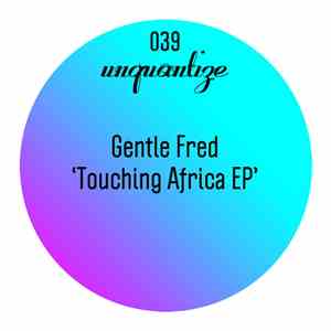 Gentle Fred - Touching Africa EP album